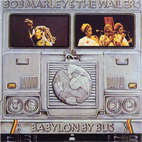    Bob MARLEY & the wailers	babylon by bus	
